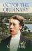 Out of the Ordinary : FM Alexander's Early Life: a Novel