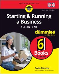 Starting and Running a Business All-In-One for Dummies - UK