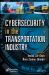 Cybersecurity in the Transportation Industry