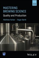 Mastering Brewing Science : Quality and Production