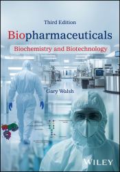 Biopharmaceuticals : Biochemistry and Biotechnology