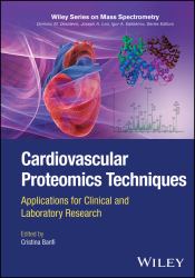 Cardiovascular Proteomics Techniques : Applications for Clinical and Laboratory Research