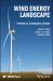 Wind Energy Landscape : Principles, Techniques, History