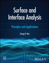 Surface and Interface Analysis : Principles and Applications