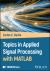 Topics in Applied Signal Processing with MATLAB