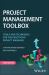 Project Management ToolBox : Tools and Techniques for the Practicing Project Manager