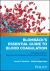 Blombäck's Essential Guide to Blood Coagulation : A Practical Guide to Diagnosis and Treatment of Hemostatic Disorders