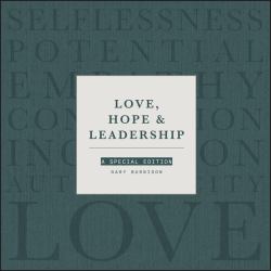 Love, Hope and Leadership : A Special Edition
