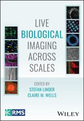 Live Biological Imaging Across Scales