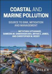 Coastal and Marine Pollution : Source to Sink, Mitigation and Management