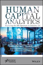 Human Capital Analytics : Exploring the HR Spectrum in Industry 5. 0
