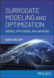 Surrogate Modeling and Optimization : Theories, Applications, and Limitations
