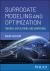 Surrogate Modeling and Optimization : Theories, Applications, and Limitations