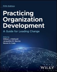 Practicing Organization Development : A Guide for Leading Change
