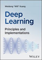 Deep Learning : Principles and Implementations