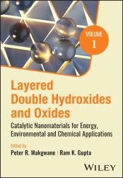 Layered Double Hydroxides and Oxides : Catalytic Nanomaterials for Energy, Environmental and Chemical Applications