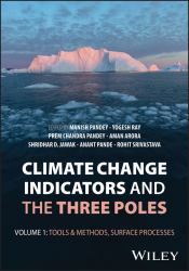 Climate Change Indicators and the Three Poles (3 V Olume Set)