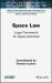 Space Law : Legal Framework for Space Activities