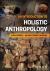 An Introduction to Holistic Anthropology