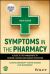 Symptoms in the Pharmacy : A Guide to the Management of Common Illnesses and Disease Prevention