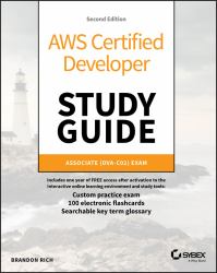 AWS Certified Developer Study Guide : Associate (DVA-C02) Exam