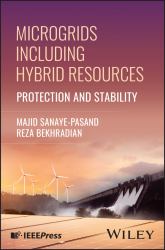 Microgrids Including Hybrid Resources : Protection and Stability