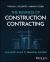 The Business of Construction Contracting : Schleifer's Guide to Financial Success