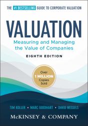 Valuation : Measuring and Managing the Value of Companies