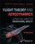 Flight Theory and Aerodynamics : A Practical Guide for Operational Safety