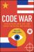 Code War : How Nations Hack, Spy, and Shape the Digital Battlefield