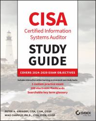 CISA Certified Information Systems Auditor Study Guide : Covers 2024 - 2029 Exam Objectives