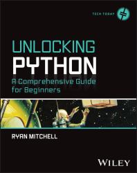 Unlocking Python : A Comprehensive Guide for Beginners