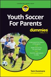 Youth Soccer for Parents for Dummies