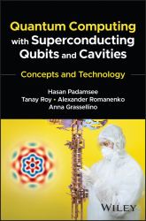 Quantum Computing with Superconducting Qubits and Cavities : Concepts and Technology