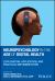 Neuropsychology in the Age of Digital Health : Exploration, Application, and Practical Implementation Neuropsychology in the Age of Digital Health : Exploration, Application, and Practical Implementation