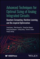 Advanced Techniques for Optimal Sizing of Analog Integrated Circuits : Quantum Computing, Machine Learning, and Bio-Inspired Optimization