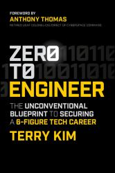 Zero to Engineer : The Unconventional Blueprint to Securing a 6-Figure Tech Career