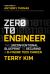 Zero to Engineer : The Unconventional Blueprint to Securing a 6-Figure Tech Career
