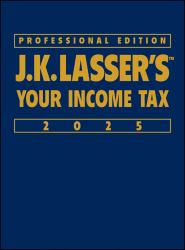 J. K. Lasser's Your Income Tax 2025, Professional Edition