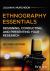 Ethnography Essentials : Designing, Conducting, and Presenting Your Research