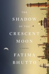 The Shadow of the Crescent Moon : A Novel