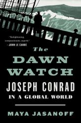 The Dawn Watch : Joseph Conrad in a Global World