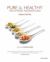 Pure and Healthy : Healthy Indian Vegetarian Cuisine