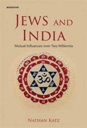 Jews and India : Mutual Influences over Two Millennia