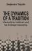 The Dynamics of a Tradition - Kasturbhai Lalbhai and His Entrepreneurship