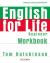 English for Life : Beginner Workbook