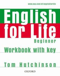 English for Life Beginner Workbook with Key : General English Four-skills Course for Adults