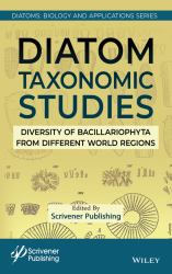 Diatom Taxonomic Studies : Diversity of Bacillariophyta from Different World Regions