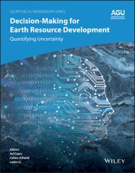 Decision-Making for Earth Resource Development : Quantifying Uncertainty