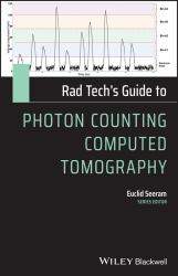 Rad Tech's Guide to Photon Counting Computed Tomography